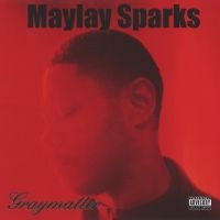 Maylay Sparks - Graymatter in the group CD / Hip Hop-Rap,Pop-Rock at Bengans Skivbutik AB (1182417)