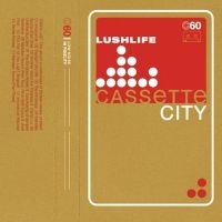 Lushlife - Cassette City in the group CD / Hip Hop-Rap,Pop-Rock at Bengans Skivbutik AB (1182519)