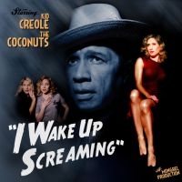 Kid Creole & The Coconuts - I Wake Up Screaming in the group CD / Pop-Rock,RnB-Soul at Bengans Skivbutik AB (1182825)