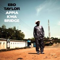 Taylor Ebo - Appia Kwa Bridge in the group CD / Pop-Rock at Bengans Skivbutik AB (1182869)