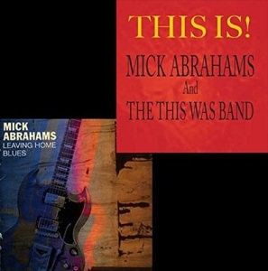 Abrahams Mick - Leaving Home Blues/This Is! in the group CD / Pop-Rock at Bengans Skivbutik AB (1184178)