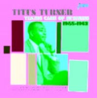 Turner Titus - Taking Care Of Business 1955 - 62 in the group CD / Pop-Rock at Bengans Skivbutik AB (1185458)