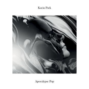 Park Karin - Apocalypse Pop in the group CD / CD Electronic at Bengans Skivbutik AB (1187765)