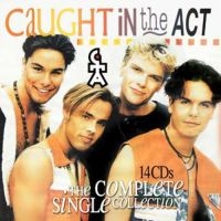 Caught In The Act - Complete Singles Collection in the group CD / Pop-Rock at Bengans Skivbutik AB (1193825)