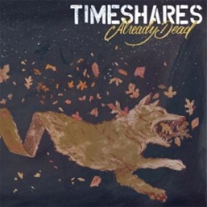 Timeshares - Already Dead in the group OTHER / MK Test 9 at Bengans Skivbutik AB (1252021)