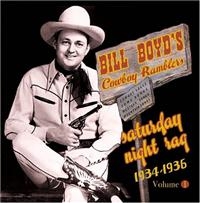 Boyd Bill  And His Cowboy Ramblers - Vol 1 - Saturday Night Rag  1934 Â? in the group CD / Pop-Rock at Bengans Skivbutik AB (1266675)