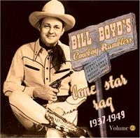 Boyd Bill  And His Cowboy Ramblers - Vol 2 - Lone Star Rag 1937-49 in the group CD / Pop-Rock at Bengans Skivbutik AB (1266687)