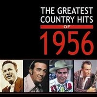 Various Artists - Greatest Country Hits Of 1956 in the group CD / Pop-Rock at Bengans Skivbutik AB (1266801)