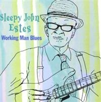 Estes Sleepy John - Working Man Blues in the group CD / Pop-Rock at Bengans Skivbutik AB (1266924)