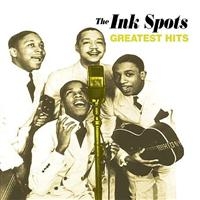 Inkspots - Greatest Hits in the group CD / Pop-Rock at Bengans Skivbutik AB (1266957)