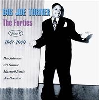 Turner Big Joe - Forties Volume 2 1947-1949 in the group CD / Pop-Rock at Bengans Skivbutik AB (1266990)