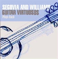 Segovia And Williams - Guitar Virtuosos Play Bach in the group CD / Pop-Rock at Bengans Skivbutik AB (1266996)