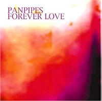 Panpipes - Forever Love in the group OUR PICKS / Christmas gift tip CD at Bengans Skivbutik AB (1267018)