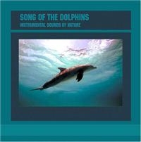 Instrumental Sounds Of Nature - Song Of The Dolphin in the group CD / Pop-Rock at Bengans Skivbutik AB (1267029)