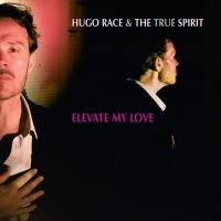 Hugo Race And The True Spirit - Spirit in the group CD / Pop-Rock at Bengans Skivbutik AB (1270778)