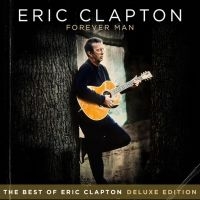 Clapton Eric - Forever Man (Deluxe) in the group CD / Rock at Bengans Skivbutik AB (1276069)