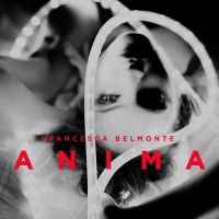 Belmonte Francesca - Anima in the group CD / Dance-Techno,Pop-Rock at Bengans Skivbutik AB (1276418)