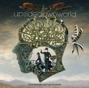 Brendel Doris And Lee Dunham - Upside Down World in the group VINYL / Rock at Bengans Skivbutik AB (1278037)