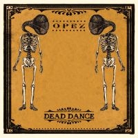 Opez - Dead Dance in the group CD / Pop-Rock at Bengans Skivbutik AB (1296570)