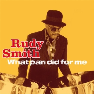 Smith Rudy - What Pan Did For Me in the group CD / Jazz at Bengans Skivbutik AB (1312441)