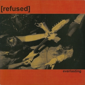 Refused - Everlasting in the group OUR PICKS /  Christmas gift tip Vinyl at Bengans Skivbutik AB (1385039)