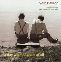 Klakegg Bjïrn - A Day With No Plans At All in the group CD / Jazz at Bengans Skivbutik AB (1387206)