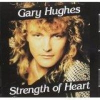 HUGHES GARY - STRENGHT OF HEART in the group OUR PICKS / Christmas gift tip CD at Bengans Skivbutik AB (1511087)