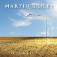 BRILEY MARTIN - IT COMES IN WAVES in the group CD / Hårdrock at Bengans Skivbutik AB (1512363)