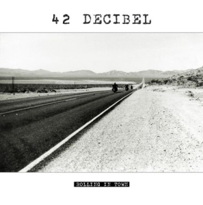 42 Decibel - Rolling In Town in the group CD / Pop-Rock at Bengans Skivbutik AB (1514972)