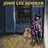 Hooker John Lee  & Friends - House Of Blues in the group CD / Blues,Jazz at Bengans Skivbutik AB (1521284)