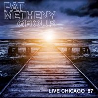 Metheny Pat Group - Live In Chicago, '87 in the group CD / Jazz at Bengans Skivbutik AB (1525759)