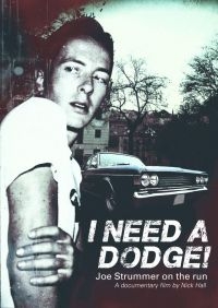 Strummer Joe - I Need A Dodge in the group OTHER / Music-DVD & Bluray at Bengans Skivbutik AB (1528670)