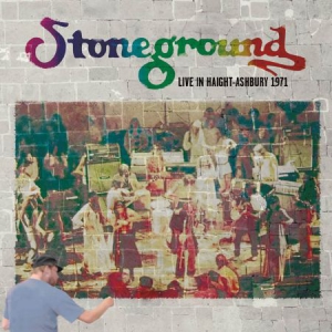 Stoneground - Live In Haight-Ashbury, 1971 in the group CD at Bengans Skivbutik AB (1528768)