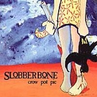 Slobberbone - Crow Pot Pie in the group CD / Rock at Bengans Skivbutik AB (1531828)