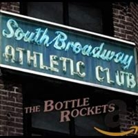 Bottle Rockets - South Broadway Athletic Club in the group CD / Pop-Rock at Bengans Skivbutik AB (1531912)