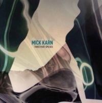 Karn Mick - Three Part Species in the group VINYL / Pop-Rock at Bengans Skivbutik AB (1531927)