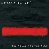 Pallot Nerina - Sound And The Fury in the group CD / Pop-Rock at Bengans Skivbutik AB (1531937)