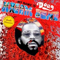 Doug Hream Blunt - My Name Is Doug Hream Blunt: Featur in the group OUR PICKS / Christmas gift tip CD at Bengans Skivbutik AB (1533010)