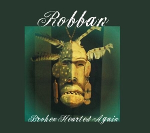 Robban - Broken Hearted Again in the group CD / Rock at Bengans Skivbutik AB (1541625)