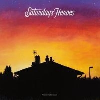 Saturdays Heroes - Hometown Serenade Lp Black in the group OTHER / -Start Jan R2 at Bengans Skivbutik AB (1542957)