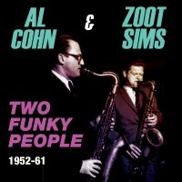 Cohn Al And Zoot Sims - Two Funky People 1952-61 in the group CD / Jazz at Bengans Skivbutik AB (1545902)