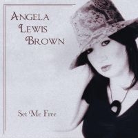 Brown Angela Lewis - Set Me Free in the group CD / Blues,Jazz at Bengans Skivbutik AB (1551798)