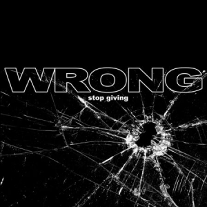 Wrong - Stop Giving in the group VINYL / Rock at Bengans Skivbutik AB (1554258)