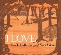 Blandade Artister - I Love Tom T.Hall's Songs Of Fox Ho in the group CD / Country at Bengans Skivbutik AB (1555555)