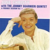 Christy June W. Johnny Guarnieri - A Friendly Session, Vol. 1 in the group CD / Pop-Rock at Bengans Skivbutik AB (1561087)