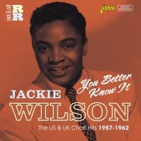 Wilson Jackie - You Better Know It (The Usa & Uk Ch in the group CD / Pop-Rock at Bengans Skivbutik AB (1561137)