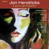 Hendricks Jon - A Good Git Together (& Selection Fr in the group CD / Pop-Rock at Bengans Skivbutik AB (1561151)