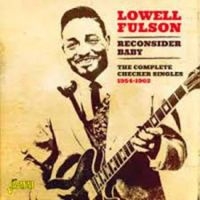 Fulson Lowell - Reconsider Baby (The Complete Check in the group CD / Pop-Rock at Bengans Skivbutik AB (1561158)