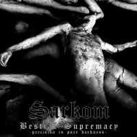 Sarkom - Bestial Supremacy in the group CD / Hårdrock at Bengans Skivbutik AB (1570643)