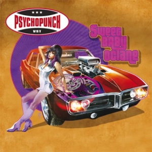 Psychopunch - Sweet Baby Octane in the group OUR PICKS / Christmas gift tip CD at Bengans Skivbutik AB (1702235)